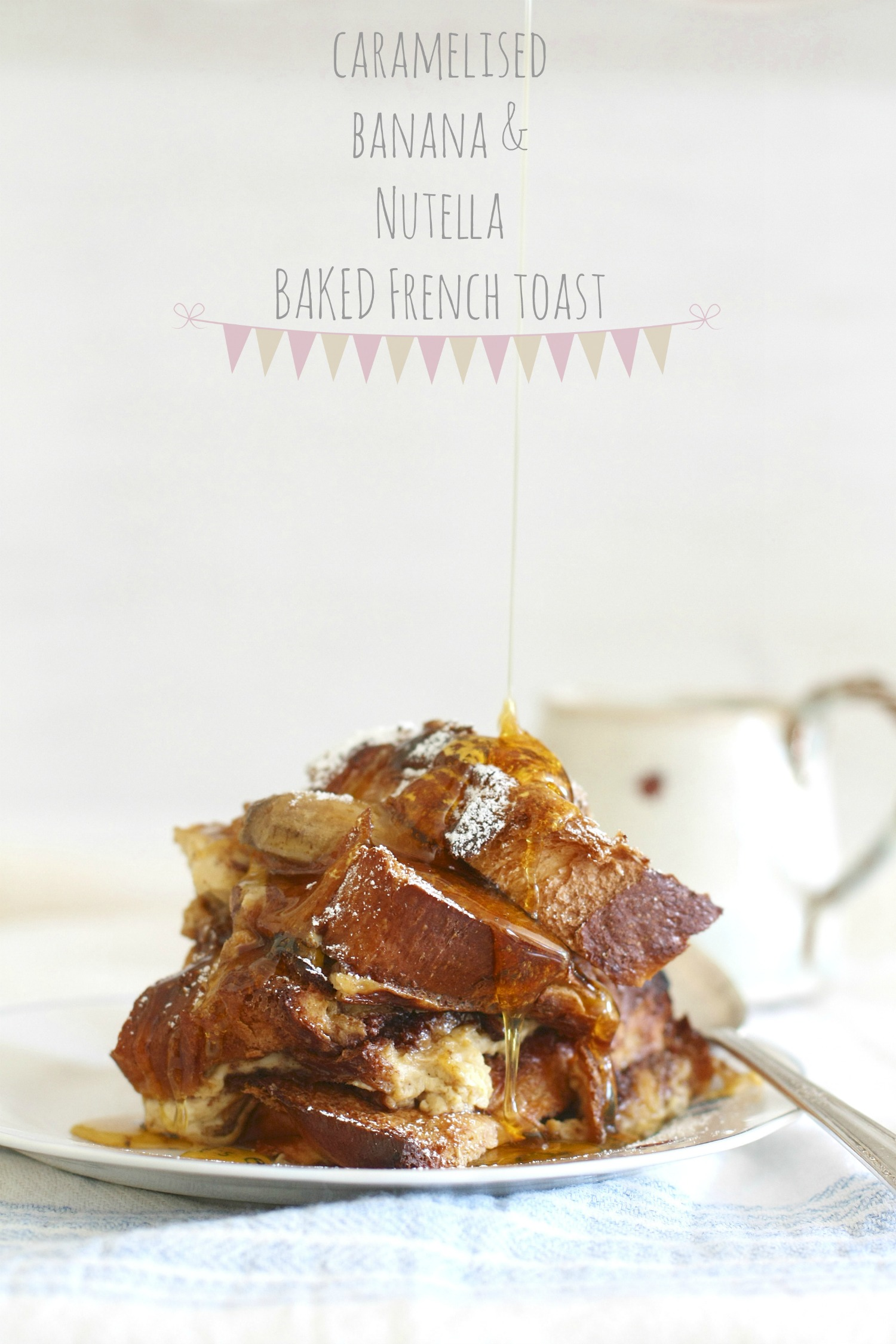 caramelised banana nutella french toast