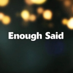 Enough Said (2013)